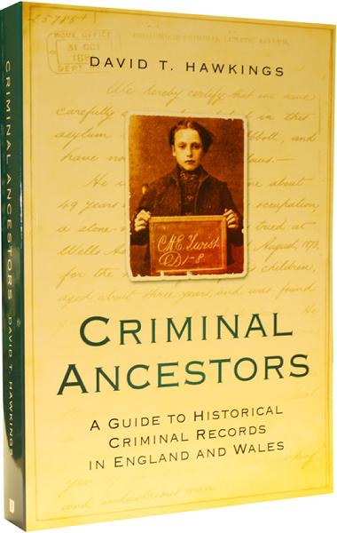 Criminal Ancestors by David T. Hawkings  (Heavy Item)