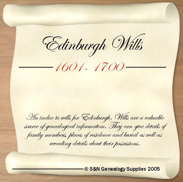 Scotland; Edinburgh Wills 1601 - 1700
