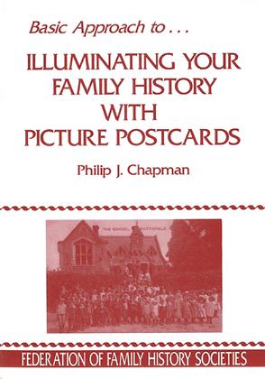 Illuminating your Family History with Picture Postcards - Free Postage