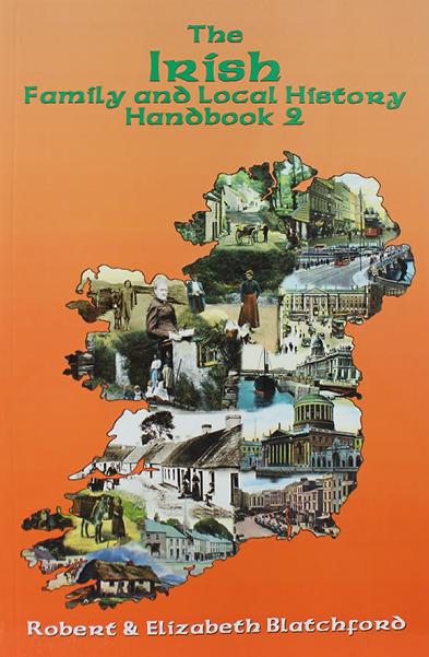 The Irish Family and Local History Handbook 2nd Edition