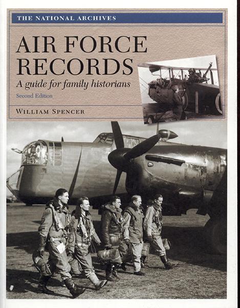 More info about Air Force Records - A Guide for Family Historians by William Spencer  (Heavy Item)