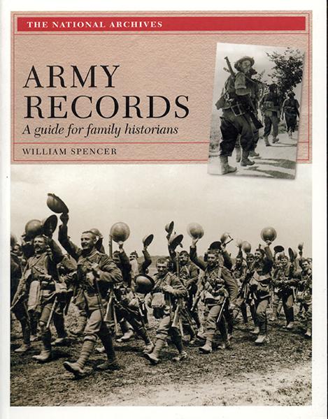 More info about Army Records - A Guide for Family Historians by William Spencer  (Heavy Item)