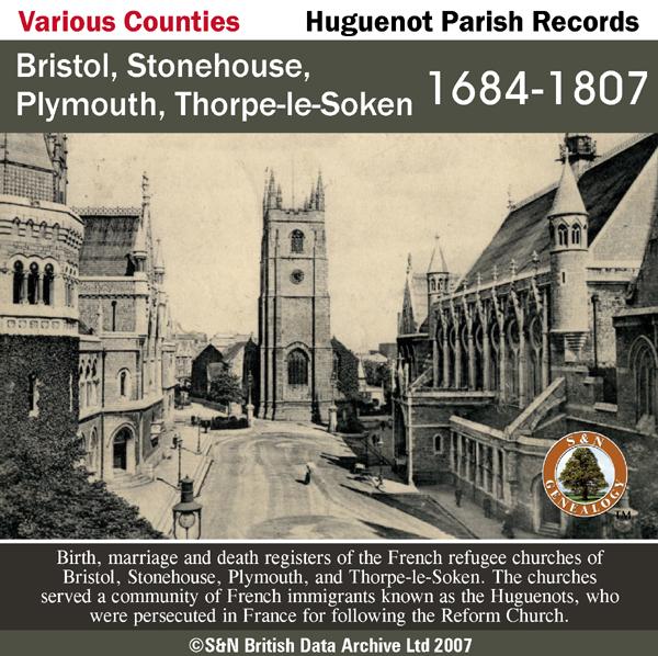 More info about Bristol, Stonehouse, Plymouth, and Thorpe-le-Soken, Huguenot Society of London Parish Registers 1684-1807 