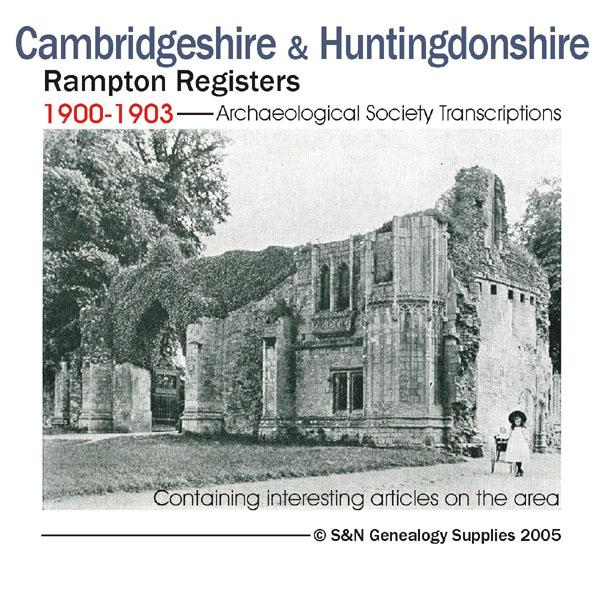 More info about Cambridgeshire & Huntingdonshire, Rampton Registers 1900-1903 - Archaeological Society Transcriptions