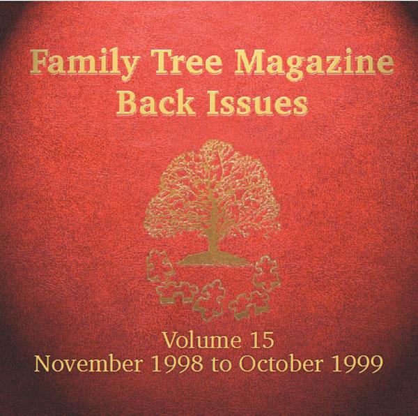 More info about Family Tree Magazine Back Issues On CD - Volume 15 November 1998 to October 1999