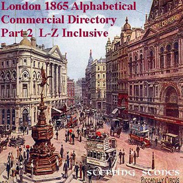 More info about London 1865 Alphabetical Commercial Names Directory Part 2 L-Z