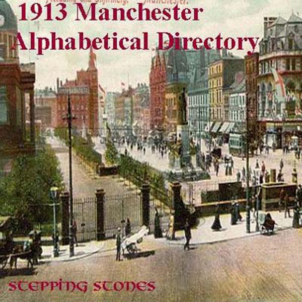 More info about Manchester 1913 Alphabetical Directory