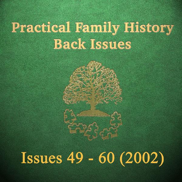 More info about Practical Family History Magazine Back Issues 49 to 60 (2002) on CD-ROM