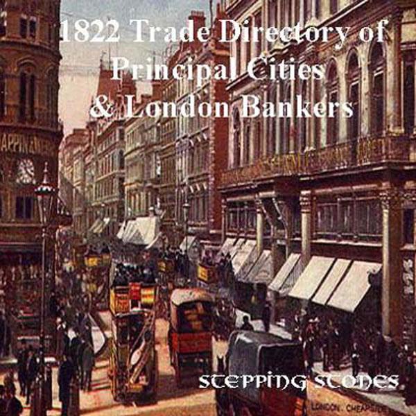 More info about Principal Cities 1822 Trade Directory - Birmingham, Bristol, Coventry, Kidderminster, Kilmarnock, Leicester, Liverpool, London, Macclesfield, Manchester, Nottingham & London Bankers