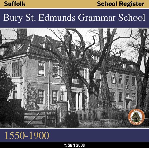More info about Suffolk, Bury St. Edmunds Grammar School List 1550-1900