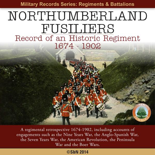 A History of the Northumberland Fusiliers 1674-1902