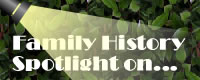 Family History Spotlight on...