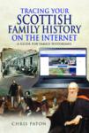 Tracing Your Scottish Family History on the Internet by Chris Paton
