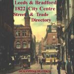 Yorkshire, Leeds & Bradford 1822 Trade Directory