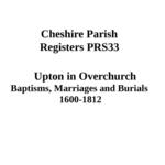 Cheshire, Upton in Overchurch 1600-1812 Parish Records