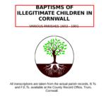 Baptisms of Illegitimate Children in Cornwall Various parishes